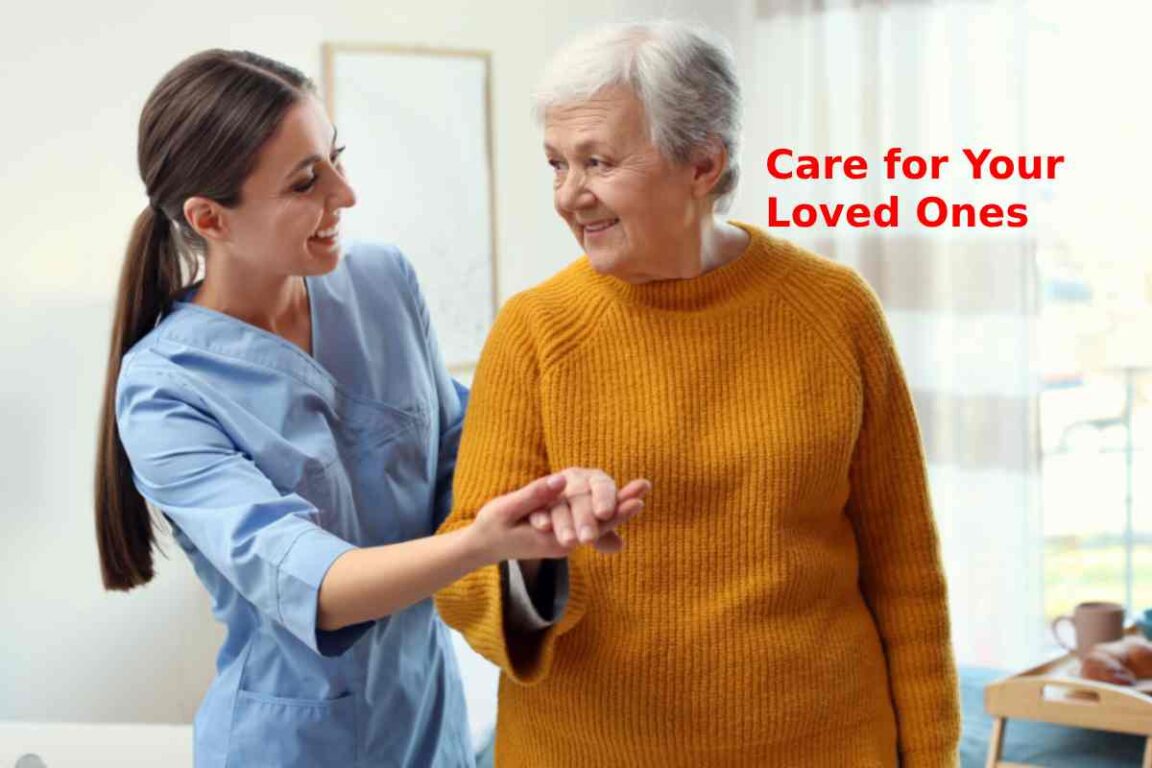 Care for Your Loved Ones