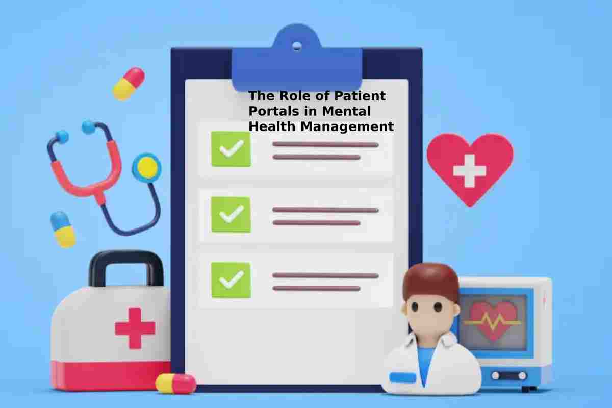 The Role of Patient Portals in Mental Health Management