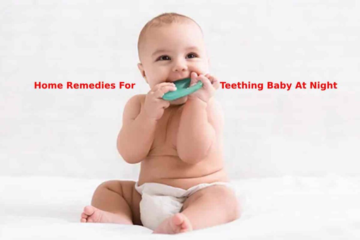 Home Remedies For Teething Baby At Night