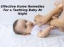 effective home remedies for a teething baby At night