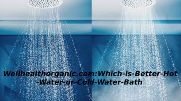 Wellhealthorganic.com:Which-is-Better-Hot-Water-or-Cold-Water-Bath