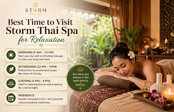 Best Time to Visit Storm Thai Spa for Relaxation